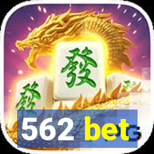 562 bet